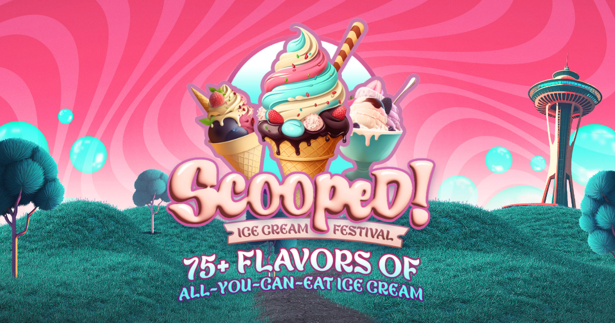 Seattle, WA Scooped!™ AllYouCanEat Ice Cream Festival Returning